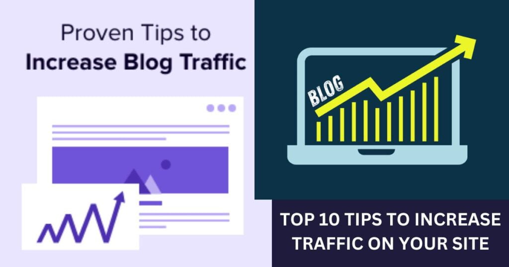 TOP 10 TIPS TO INCREASE TRAFFIC ON YOUR WEBSITE